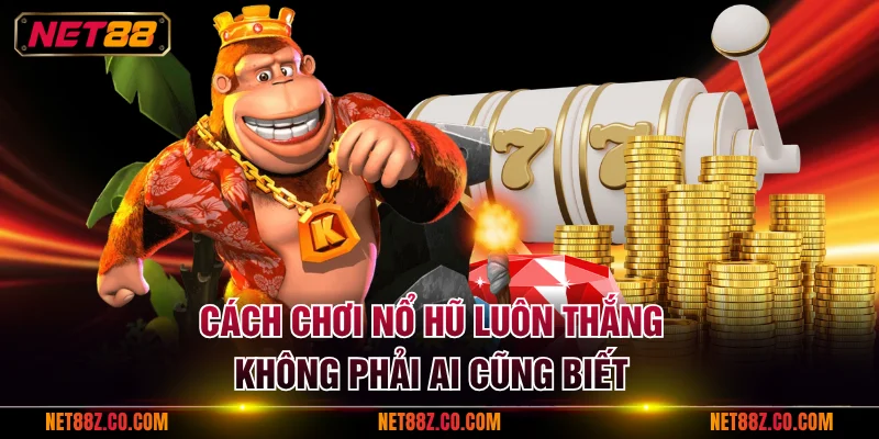 3 bí quyết giúp lượt quay mang về phần thưởng giá trị