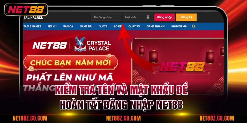 Kiểm tra tên và mật khẩu để hoàn tất đăng nhập NET88